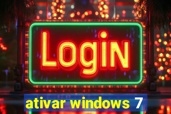 ativar windows 7